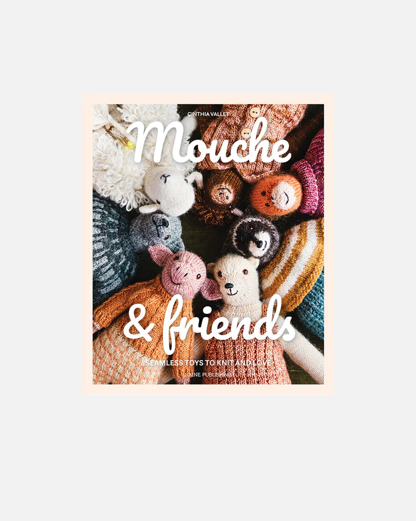 Mouche & friends 編みぐるみの本 Mouche & Friends Cinthia Vallet 本 Mouche & friends 編みぐるみの本 Mouche & Friends Cinthia Vallet 本
