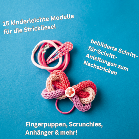 Kreativ kinderleicht Strickliesel