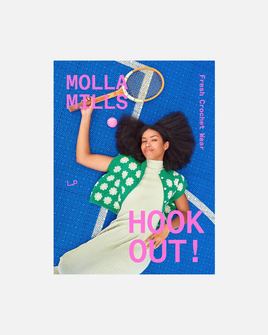Molla Mills: Hook Out!: Fresh Crochet Wear